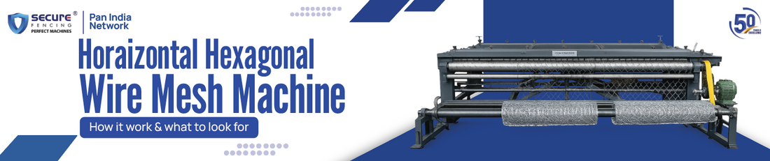 Horizontal Hexagonal Wire Mesh Machine: How It Works and What to Look For